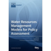 Water Resources Management Models for Policy Assessment