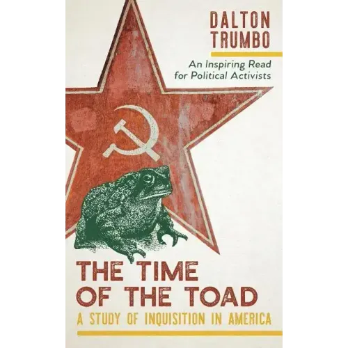 The Time of the Toad: A Study of Inquisition in America, and Two Related Pamphlets (Perennial Library, P 268)