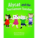 Alycat and the Tournament Tuesday