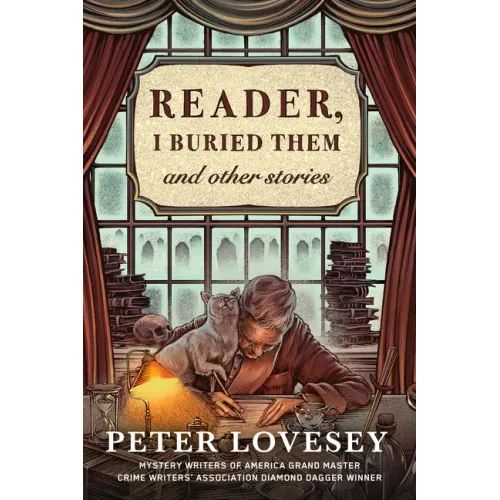 Reader, I Buried Them & Other Stories