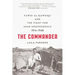 The Commander: Fawzi al-Qawuqji and the Fight for Arab Independence 1914-1948