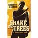 Shake the Trees