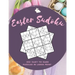 Easter Sudoku: 100+ Easy to Hard Sudoku Puzzles in Large Print