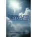 Through This 21st Century: Let Others Witness Christ's Love Through Your Actions