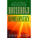 Household Homeopathy: A Safe and Effective Approach to Wellness for the Whole Family