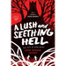 A Lush and Seething Hell: Two Tales of Cosmic Horror