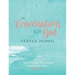 My Conversations with God: P.R.A.Y.E.R. Journal