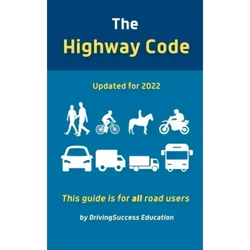 The Highway Code: Updated For 2022