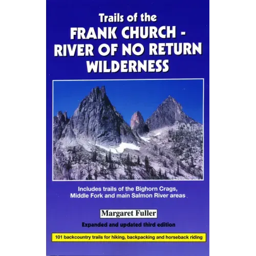 Trails of the Frank Church-River of No Return Wilderness