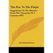 The Pew To The Pulpit: Suggestions To The Ministry From The Viewpoint Of A Layman (1897)