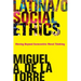 Latina/O Social Ethics: Moving Beyond Eurocentric Moral Thinking