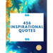 456 Inspirational Quotes: Daily Inspiration, Wisdom, and Courage Quotes book love Quotes book for teen girls Motivational quotes book