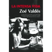 Intensa Vida, La