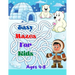 Easy Mazes For Kids: Activity mazes book, Ages 4-8