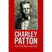 Charley Patton: Voice of the Mississippi Delta