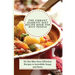 The Vibrant Diabetic Diet Recipe Book for Busy People: Do Not Miss these Effortless Recipes to Incredible Soups and Stews
