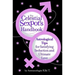 The Celestial Sexpot's Handbook: Astrological Tips for Satisfying Seduction and Ultimate Love