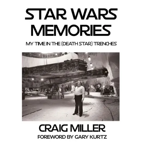 Star Wars Memories: My Time In The (Death Star) Trenches