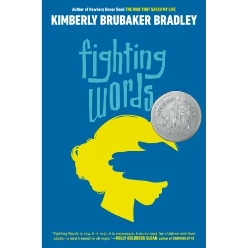 Fighting Words: (Newbery Honor Award Winner)