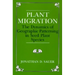 Plant Migration: The Dynamics of Geographic Patterning in Seed Plant Species