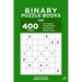 Binary Puzzle Books - 400 Easy to Master Puzzles 7x7 (Volume 1)
