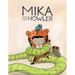 Mika and the Howler Vol. 1