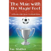 The Man with the Magic Foot