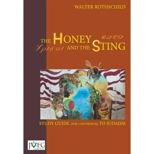 The Honey and the Sting: Study Guide for Conversion to Judaism