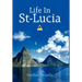 Life In St-Lucia