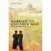 Married To Another Man: Israel's Dilemma In Palestine
