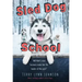Sled Dog School