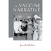 The Vaccine Narrative