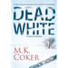 Dead White: A Dakota Mystery
