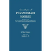 Genealogies of Pennsylvania Families. a Consolidation of Articles from the Pennsylvania Genealogical Magazine. in Three Volumes. Volume I: Families AR