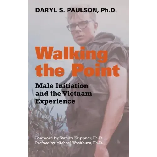 Walking the Point: Male Initiation and the Vietnam Experience