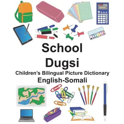 English-Somali School/Dugsi Children's Bilingual Picture Dictionary