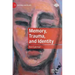 Memory, Trauma, and Identity