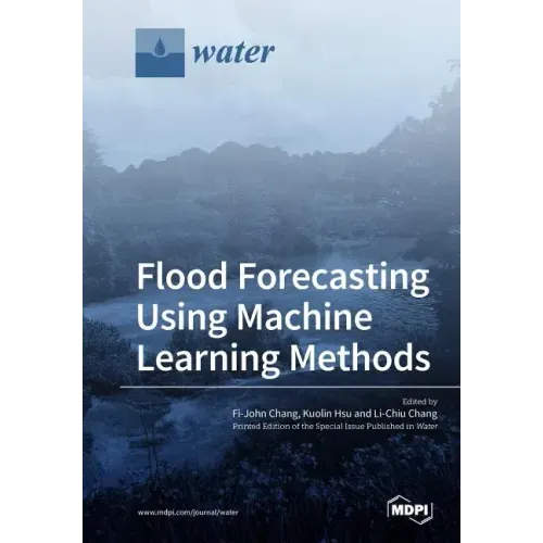 Flood Forecasting Using Machine Learning Methods