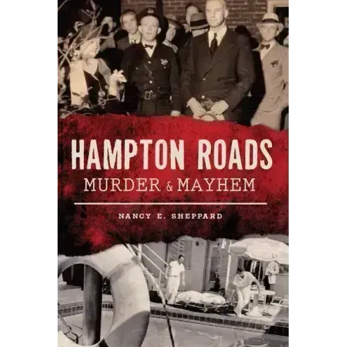 Hampton Roads Murder & Mayhem