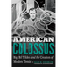 American Colossus: Big Bill Tilden and the Creation of Modern Tennis
