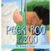 Peek-a-Boo at the Zoo