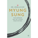 Myung Sung: The Korean Art of Living Meditation