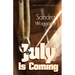 July is Coming