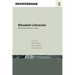 Situated Literacies: Theorising Reading and Writing in Context