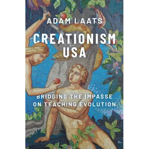 Creationism USA: Bridging the Impasse on Teaching Evolution