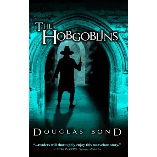 The Hobgoblins: A Novel on John Bunyan
