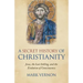 A Secret History of Christianity: Jesus, the Last Inkling, and the Evolution of Consciousness