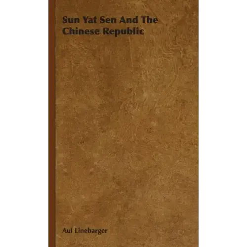Sun Yat Sen And The Chinese Republic