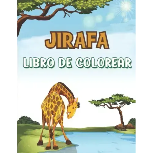 Jirafa Libro de Colorear: Libro de colorear para niños - 30 linda Jirafa para dibujar - 4 a 8 años