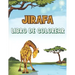 Jirafa Libro de Colorear: Libro de colorear para niños - 30 linda Jirafa para dibujar - 4 a 8 años